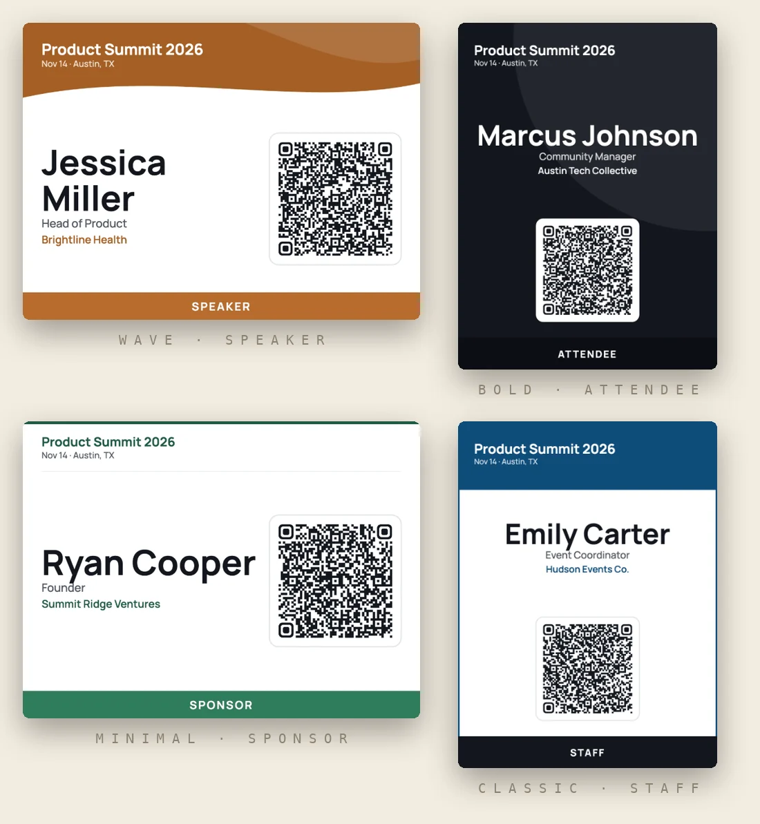 Four badge templates: Wave for Jessica Miller, Head of Product at Brightline Health, Speaker; Bold for Marcus Johnson, Community Manager at Austin Tech Collective, Attendee; Minimal for Ryan Cooper, Founder at Summit Ridge Ventures, Sponsor; Classic for Emily Carter, Event Coordinator at Hudson Events Co., Staff